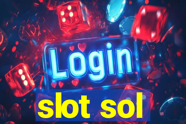 slot sol