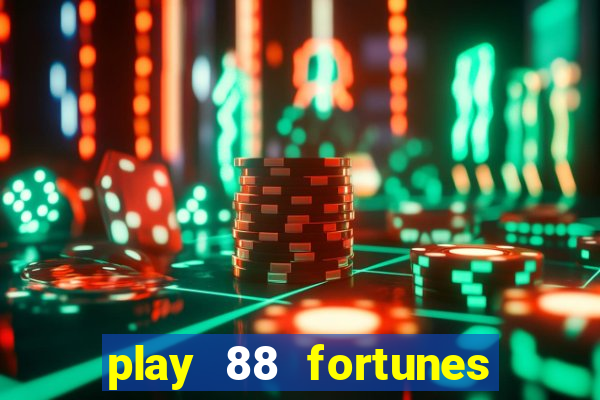 play 88 fortunes slot free game