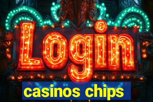 casinos chips