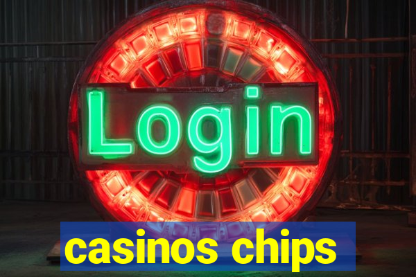 casinos chips