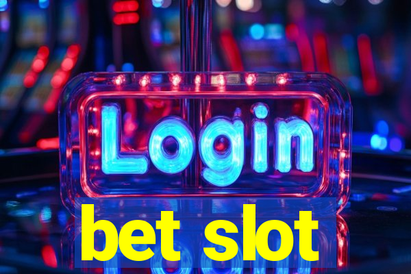 bet slot