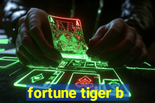 fortune tiger b