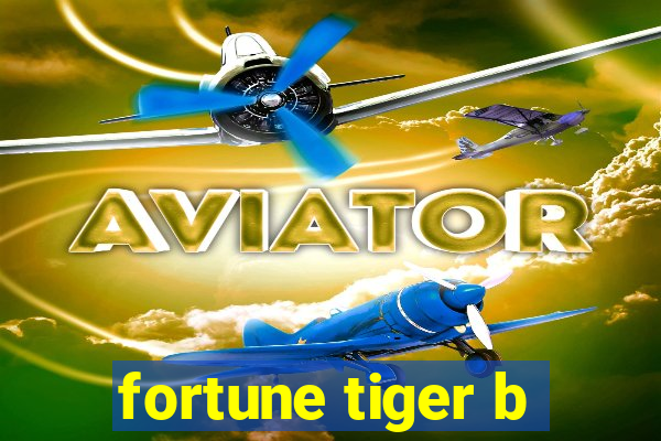 fortune tiger b