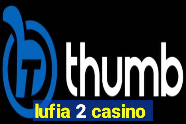 lufia 2 casino