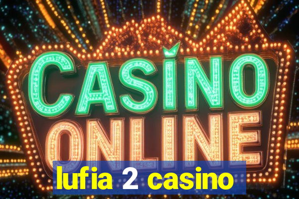 lufia 2 casino