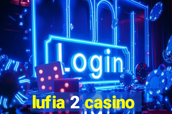 lufia 2 casino