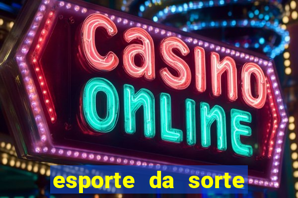 esporte da sorte free bet