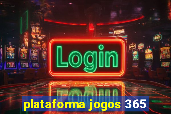 plataforma jogos 365