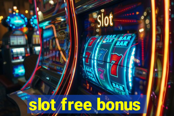 slot free bonus