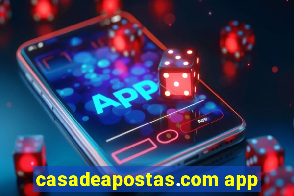 casadeapostas.com app