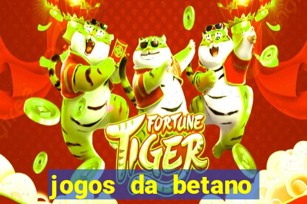 jogos da betano que est?o pagando