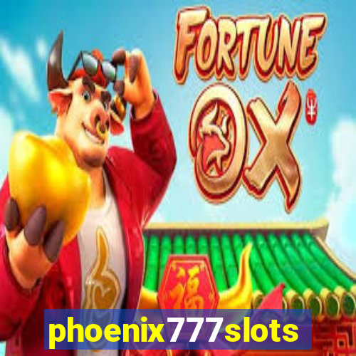 phoenix777slots