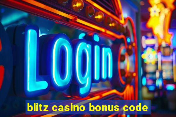 blitz casino bonus code