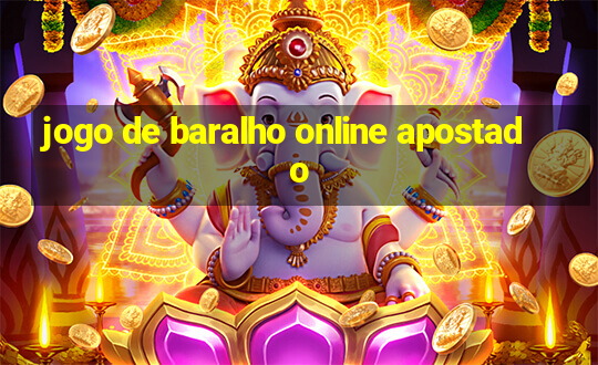 jogo de baralho online apostado