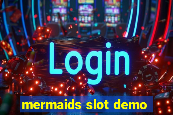 mermaids slot demo