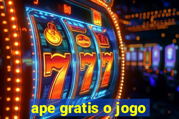 ape gratis o jogo