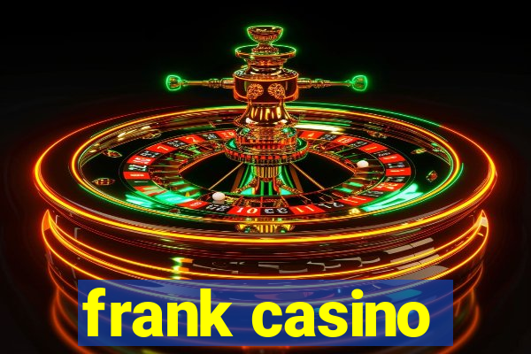 frank casino