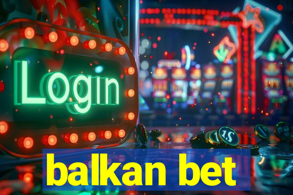 balkan bet