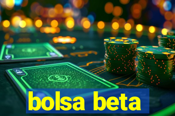 bolsa beta