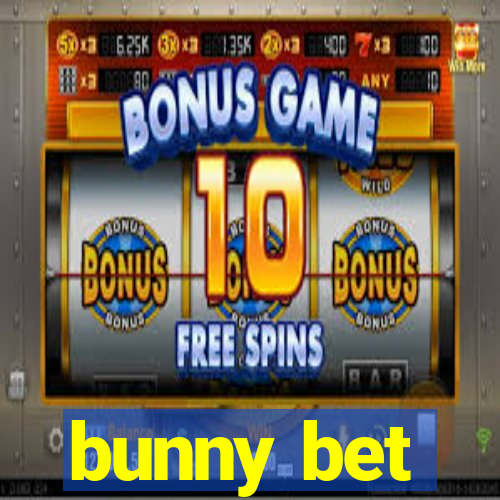 bunny bet