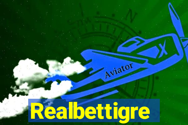 Realbettigre