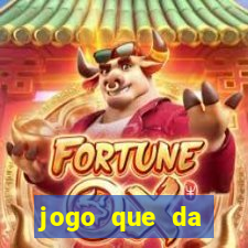 jogo que da dinheiro de verdade sem depositar