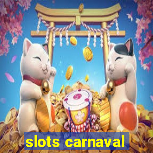 slots carnaval