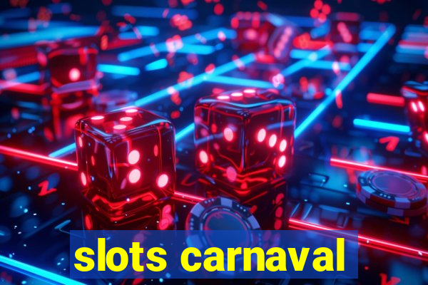 slots carnaval