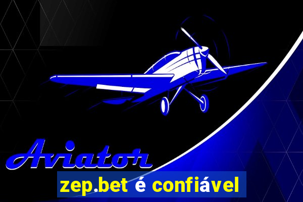 zep.bet é confiável