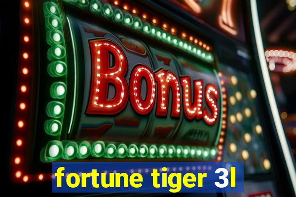 fortune tiger 3l