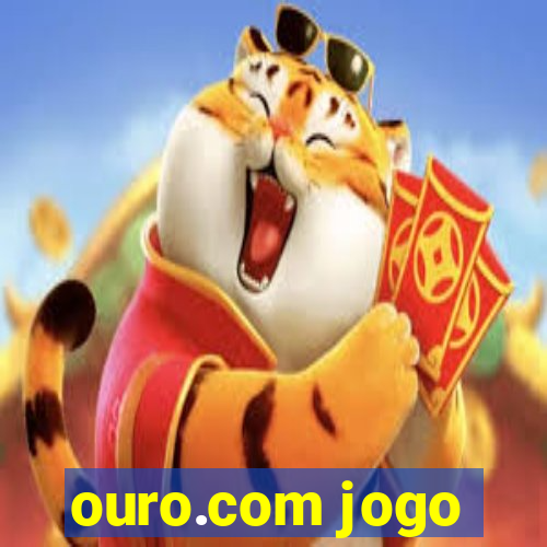 ouro.com jogo