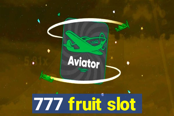 777 fruit slot