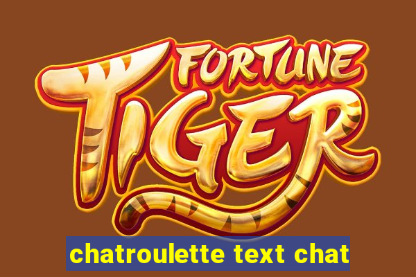 chatroulette text chat