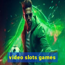 video slots games