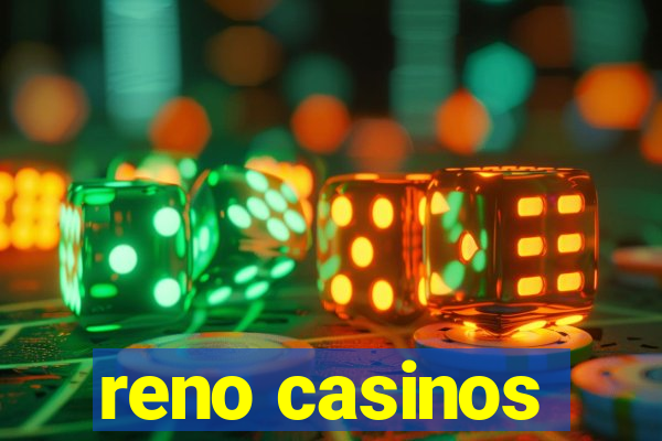 reno casinos