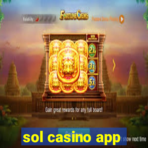 sol casino app