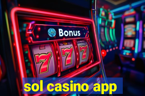 sol casino app