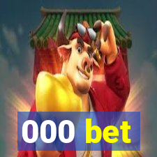 000 bet