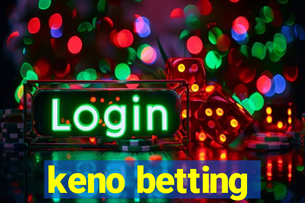 keno betting