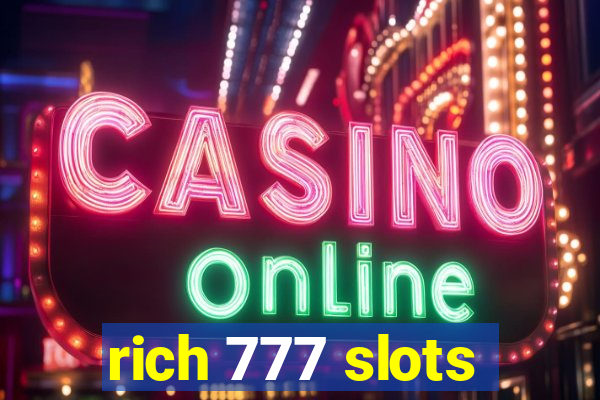 rich 777 slots