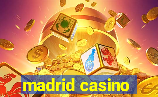 madrid casino