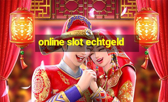 online slot echtgeld