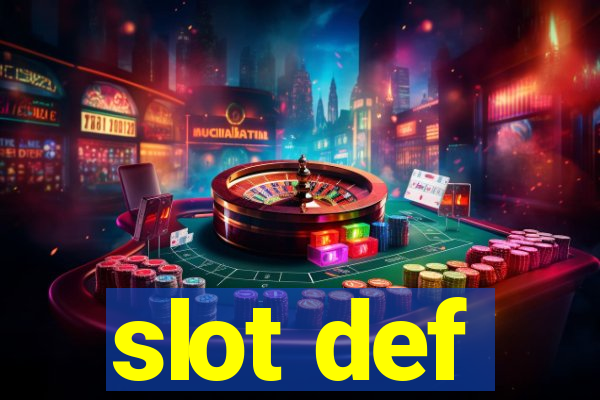 slot def