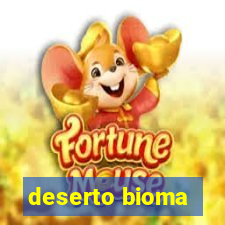 deserto bioma