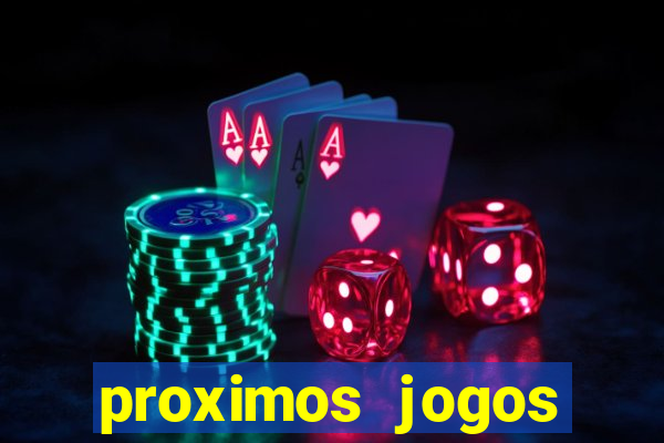 proximos jogos brasileirao serie a