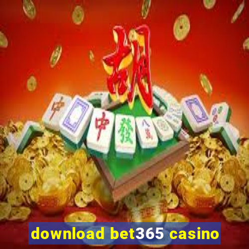 download bet365 casino