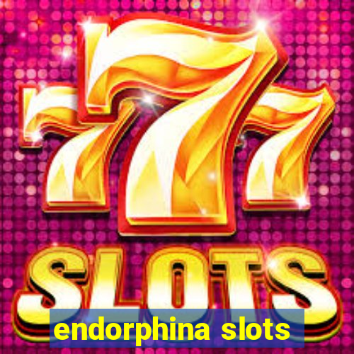 endorphina slots