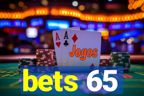 bets 65