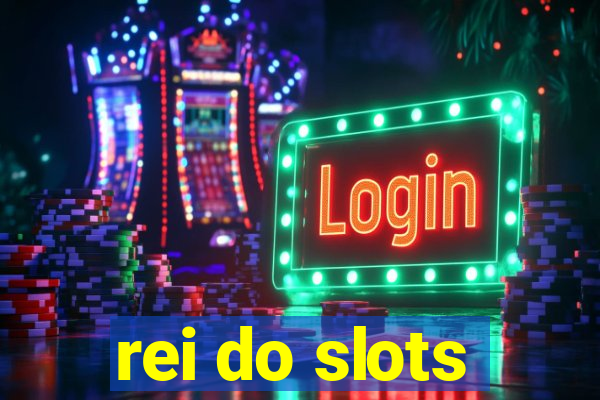 rei do slots