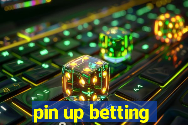 pin up betting